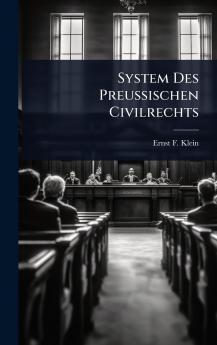 System Des Preussischen Civilrechts