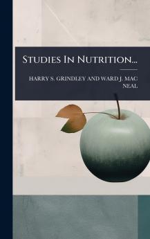 Studies In Nutrition...