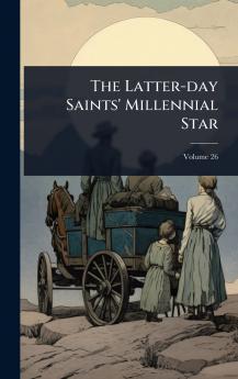 Latter-day Saints' Millennial Star