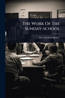 Work Of The Sunday-school
