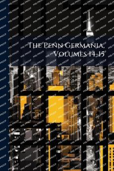 Penn Germania Volumes 14-15