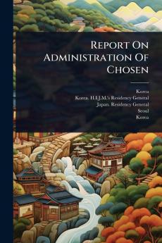 Report On Administration Of Chosen