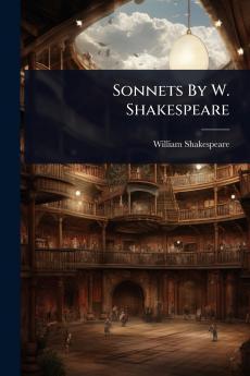Sonnets By W. Shakespeare