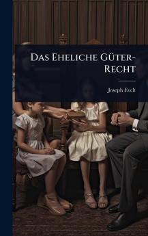 Eheliche GÃ1/4ter-Recht