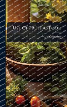 Use Of Fruit As Food