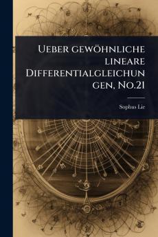 Ueber gewöhnliche lineare Differentialgleichungen No.21
