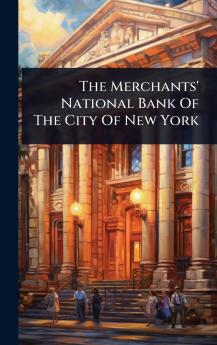 Merchants' National Bank Of The City Of New York