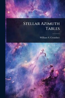 Stellar Azimuth Tables