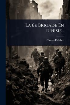 6e Brigade En Tunisie...