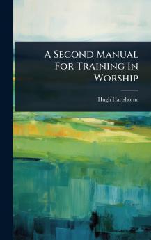 Second Manual For Training In Worship