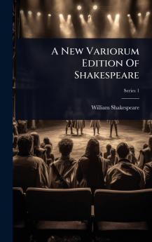 New Variorum Edition Of Shakespeare