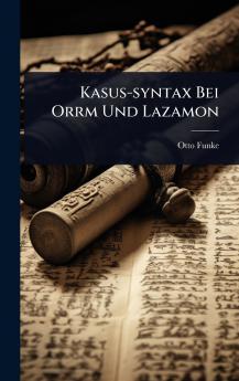 Kasus-syntax Bei Orrm Und Lazamon