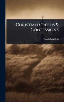 Christian Creeds & Confessions
