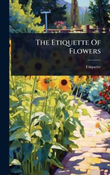 Etiquette Of Flowers