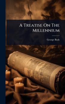 Treatise On The Millennium