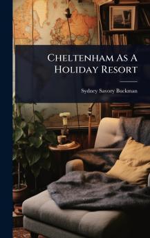 Cheltenham As A Holiday Resort