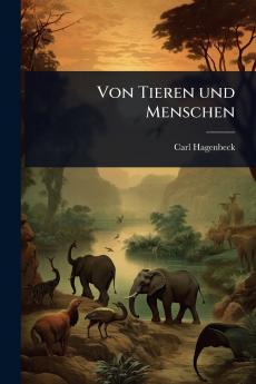 Von Tieren und Menschen