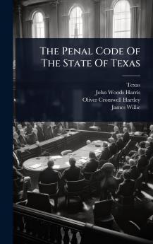 Penal Code Of The State Of Texas