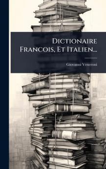 Dictionaire Francois Et Italien...