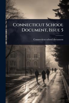 Connecticut School Document Issue 5