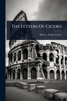 Letters Of Cicero