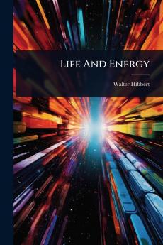 Life And Energy