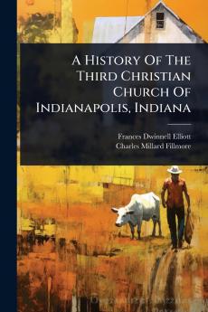 History Of The Third Christian Church Of Indianapolis Indiana