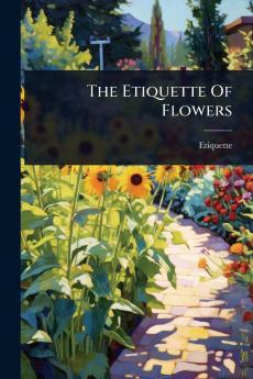Etiquette Of Flowers