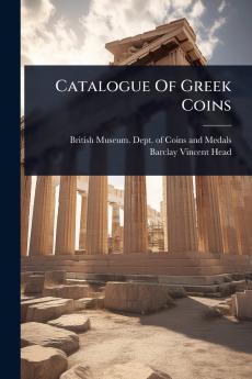 Catalogue Of Greek Coins