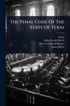 Penal Code Of The State Of Texas