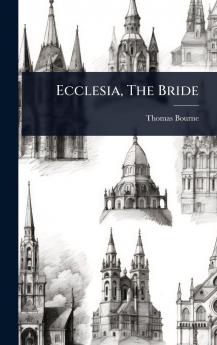Ecclesia The Bride