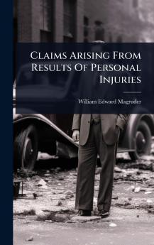Claims Arising From Results Of Personal Injuries