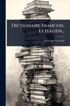 Dictionaire Francois Et Italien...