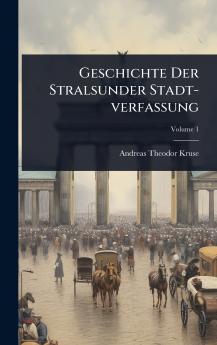 Geschichte Der Stralsunder Stadt-verfaÃung