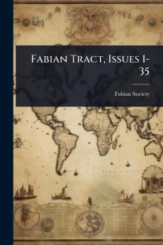 Fabian Tract Issues 1-35