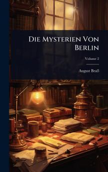 Die Mysterien Von Berlin