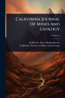 California Journal Of Mines And Geology