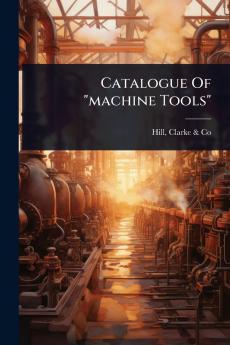 Catalogue Of machine Tools