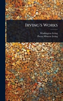 Irving's Works