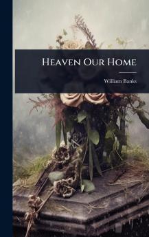 Heaven Our Home