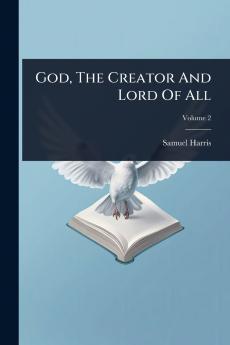 God The Creator And Lord Of All