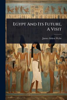 Egypt And Its Future A Visit