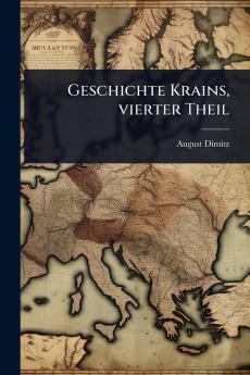Geschichte Krains vierter Theil