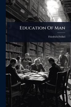 Education Of Man