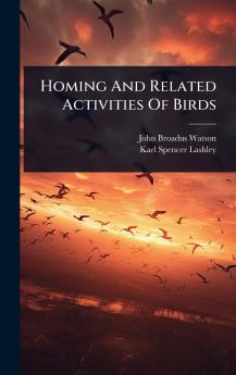 Homing And Related Activities Of Birds