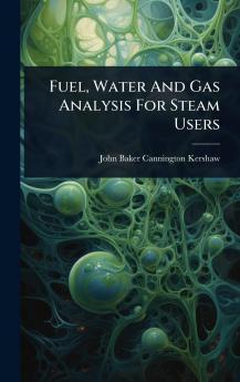 Fuel Water And Gas Analysis For Steam Users