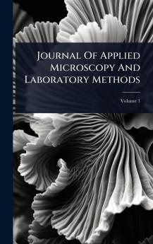 Journal Of Applied Microscopy And Laboratory Methods