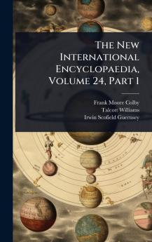 New International Encyclopaedia Volume 24 Part 1