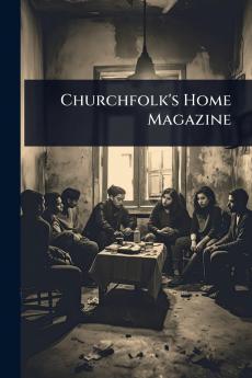 Churchfolk's Home Magazine
