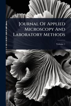 Journal Of Applied Microscopy And Laboratory Methods